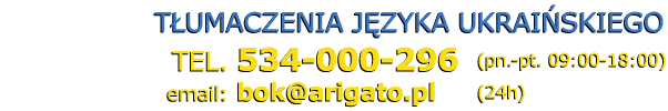 t�umacz ukrai�ski t�umaczenia ukrai�skie - Telefon: 534 000 296